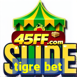 tigre bet